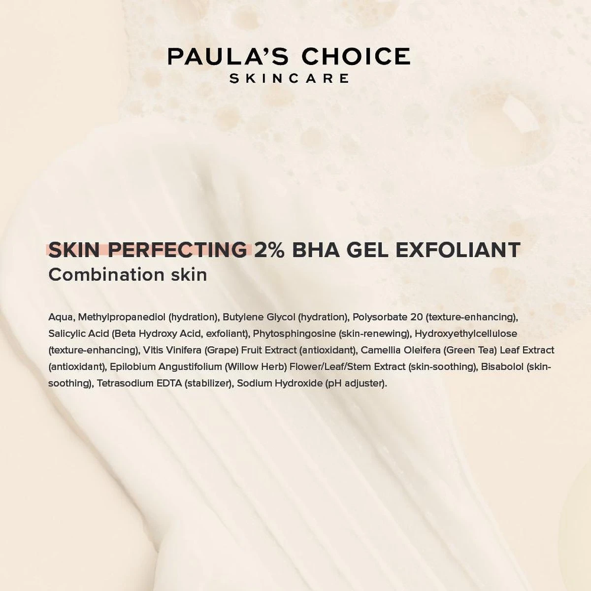 Paula's Choice SKIN PERFECTING 2% BHA Gel Exfoliant - Met Salicylzuur - Gecombineerde Huid - 100 Ml 6 Paula's Choice SKIN PERFECTING 2% BHA Gel Exfoliant - Met Salicylzuur - Gecombineerde Huid - 100 Ml - Afbeelding 4
